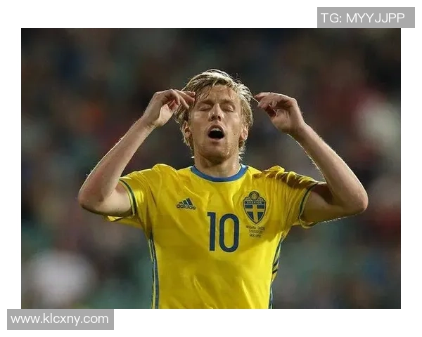 福斯贝里领衔瑞典足球新风潮挑战国际赛场荣耀 福斯贝里领衔瑞典足球新风潮挑战国际赛场荣耀